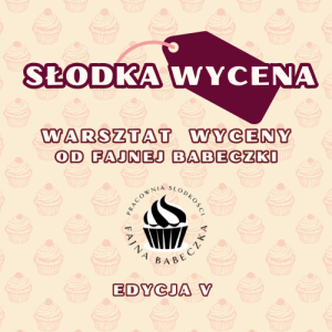 Warsztat - Słodka Wycena